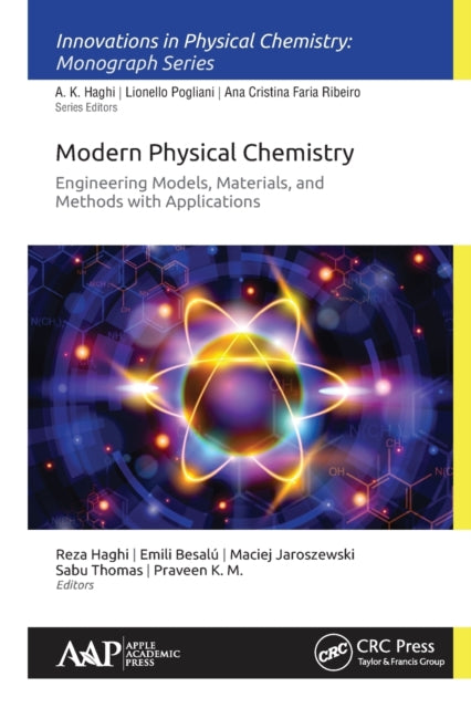 Book cover of: Modern Physical Chemistry: Engineering Models, Materials, and Methods with Applications. By: Reza K. Haghi