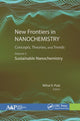 Book cover of: New Frontiers in Nanochemistry: Concepts, Theories, and Trends. By: Mihai V. Putz
