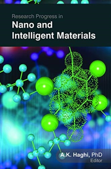 Book cover of: Research Progress in Nano and Intelligent Materials. By: A. K. Haghi