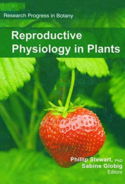Book cover of: Reproductive Physiology in Plants. By: Philip Stewart