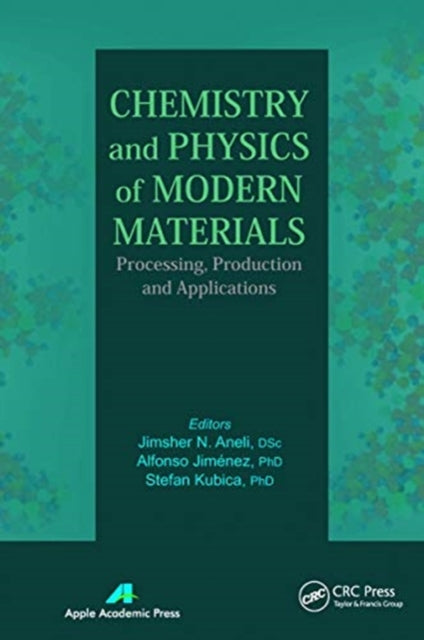 Book cover of: Chemistry and Physics of Modern Materials. By: J. N. Aneli