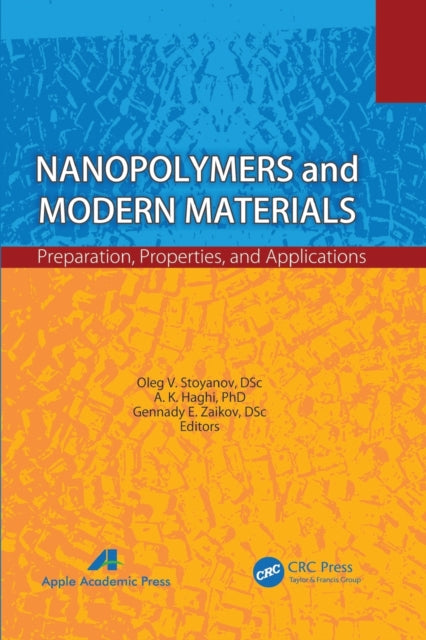 Book cover of: Nanopolymers and Modern Materials. By: Oleg V. Stoyanov