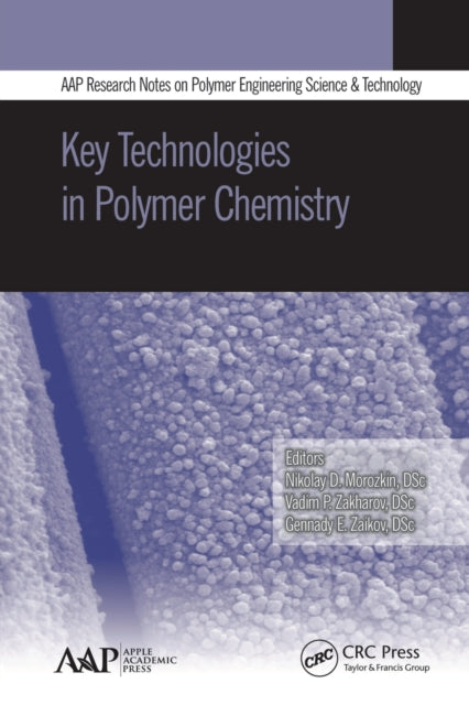 Book cover of: Key Technologies in Polymer Chemistry. By: Nikolay D. Morozkin