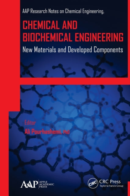 Book cover of: Chemical and Biochemical Engineering. By: Ali Pourhashemi