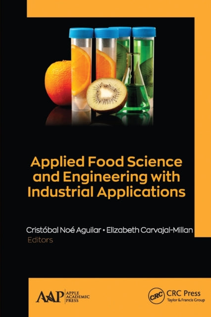 Book cover of: Applied Food Science and Engineering with Industrial Applications. By: Cristóbal Noé Aguilar