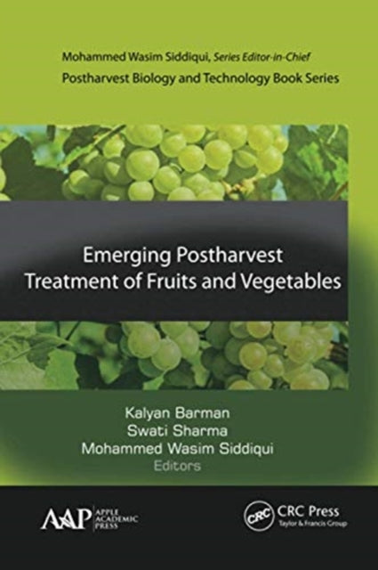 Book cover of: Emerging Postharvest Treatment of Fruits and Vegetables. By: Kalyan Barman
