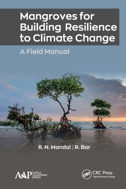Book cover of: Mangroves for Building Resilience to Climate Change. By: R. N. Mandal