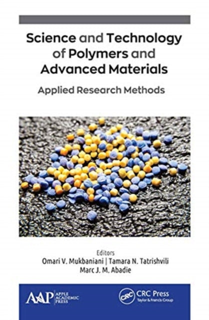 Book cover of: Science and Technology of Polymers and Advanced Materials. By: O. V. Mukbaniani