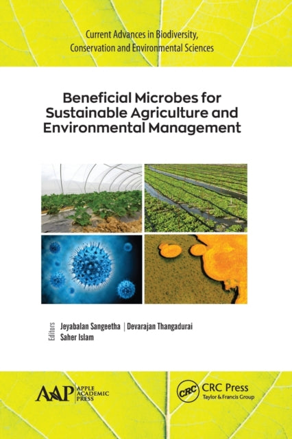Book cover of: Beneficial Microbes for Sustainable Agriculture and Environmental Management. By: Jeyabalan Sangeetha