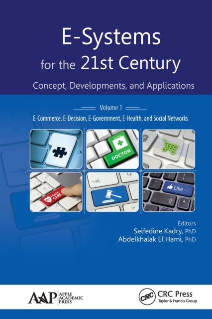 Book cover of: E-Systems for the 21st Century. By: Seifedine Kadry
