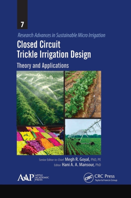Book cover of: Closed Circuit Trickle Irrigation Design. By: Megh Raj Goyal