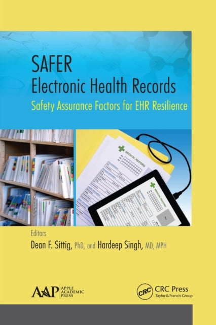 Book cover of: SAFER Electronic Health Records. By: Dean F. Sittig