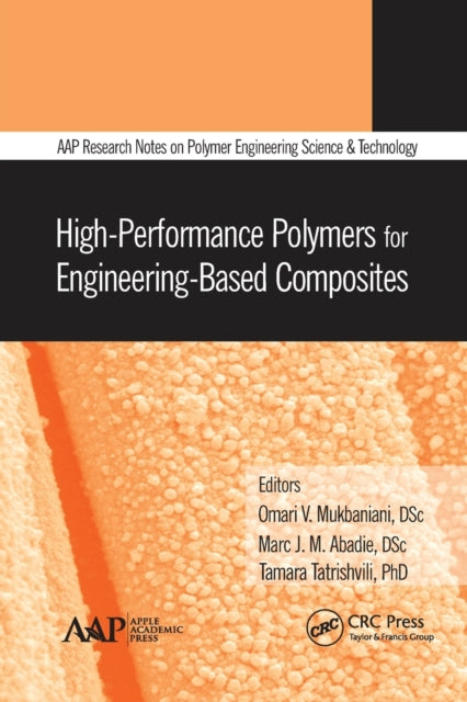 Book cover of: High-Performance Polymers for Engineering-Based Composites. By: O. V. Mukbaniani