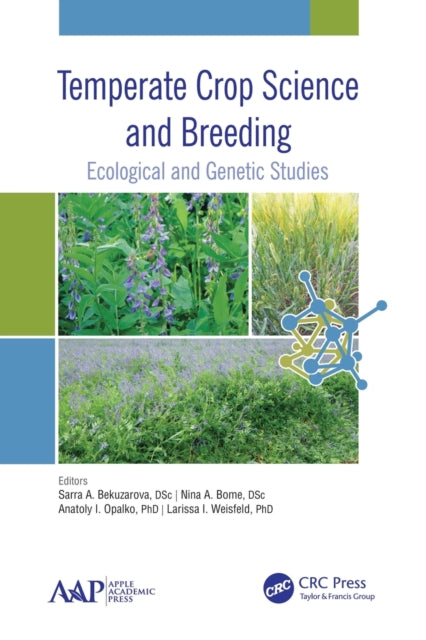 Book cover of: Temperate Crop Science and Breeding. By: Sarra A. Bekuzarova
