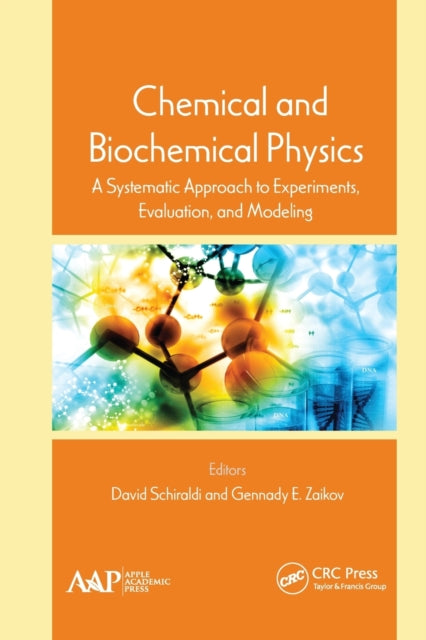 Book cover of: Chemical and Biochemical Physics. By: David Anthony Schiraldi