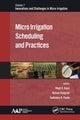 Book cover of: Micro Irrigation Scheduling and Practices. By: Megh Raj Goyal