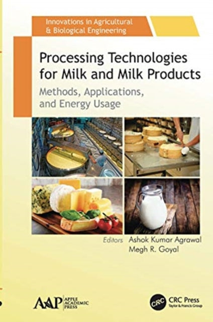 Book cover of: Processing Technologies for Milk and Milk Products. By: Ashok K. Agrawal