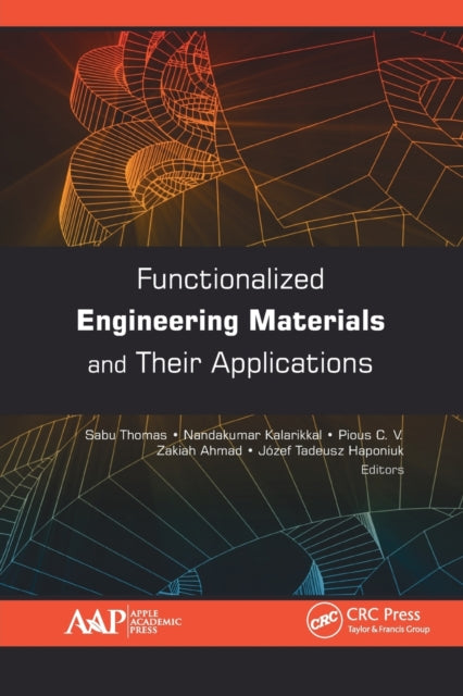 Book cover of: Functionalized Engineering Materials and Their Applications. By: Sabu Thomas