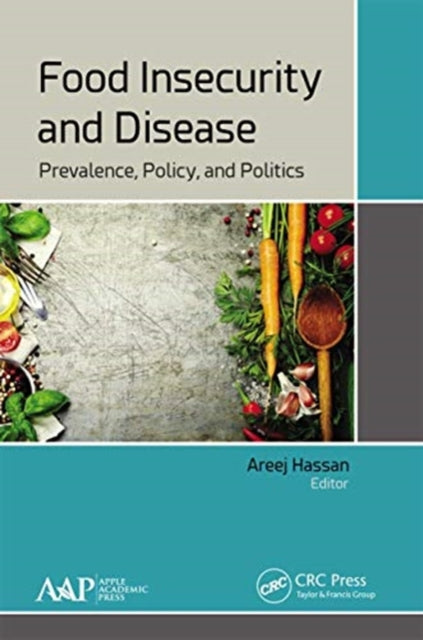 Book cover of: Food Insecurity and Disease. By: Areej Hassan