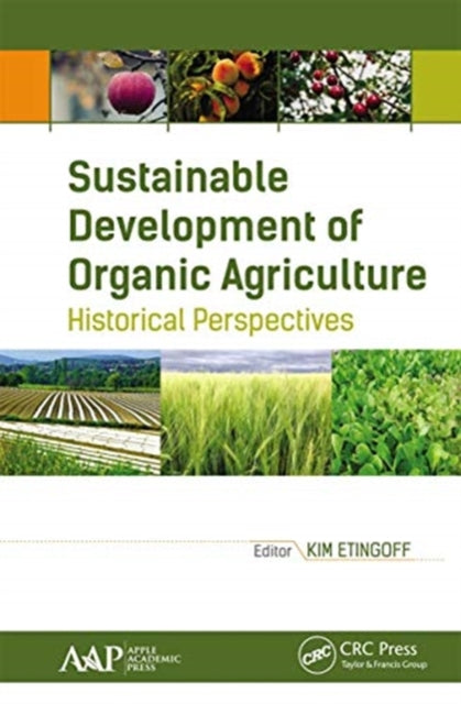 Book cover of: Sustainable Development of Organic Agriculture. By: Kim Etingoff