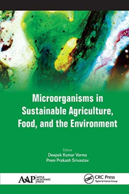 Book cover of: Microorganisms in Sustainable Agriculture, Food, and the Environment. By: Deepak Kumar Verma