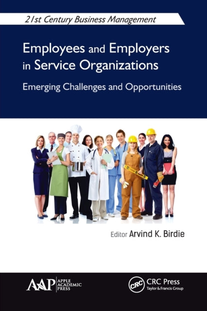 Book cover of: Employees and Employers in Service Organizations. By: Arvind K. Birdie