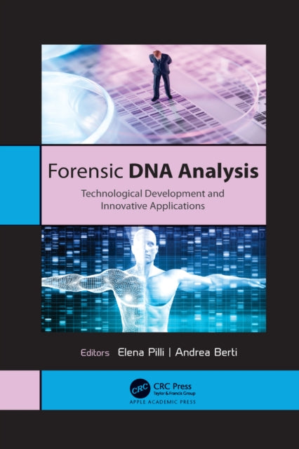 Book cover of: Forensic DNA Analysis. By: Elena Pilli