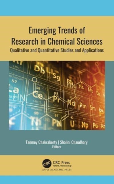 Book cover of: Emerging Trends of Research in Chemical Sciences. By: Tanmoy Chakraborty