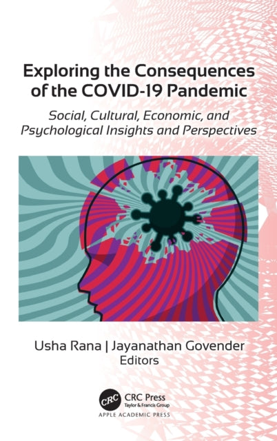 Book cover of: Exploring the Consequences of the COVID-19 Pandemic. By: Usha Rana