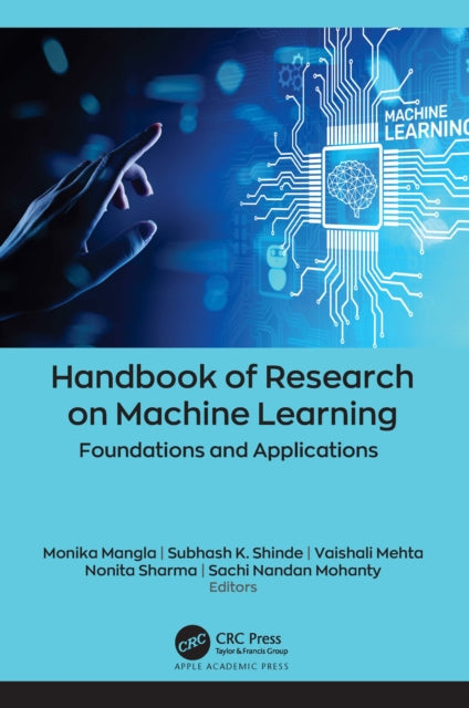 Book cover of: Handbook of Research on Machine Learning. By: Monika Mangla