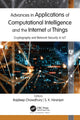 Book cover of: Advances in Applications of Computational Intelligence and the Internet of Things. By: Rajdeep Chowdhury