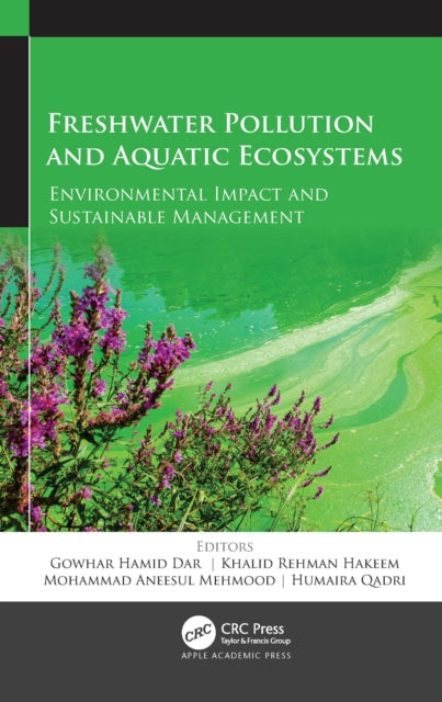 Book cover of: Freshwater Pollution and Aquatic Ecosystems. By: Gowhar Hamid Dar