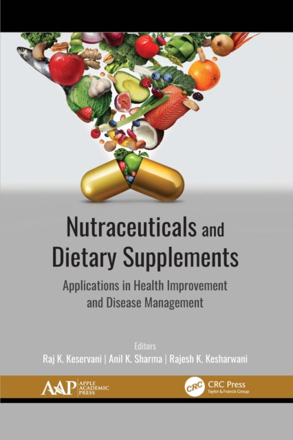 Book cover of: Nutraceuticals and Dietary Supplements. By: Raj K. Keservani