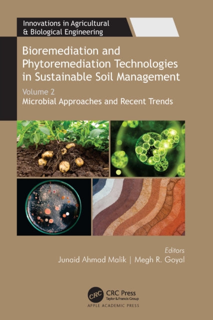 Book cover of: Bioremediation and Phytoremediation Technologies in Sustainable Soil Management. By: Junaid Ahmad Malik