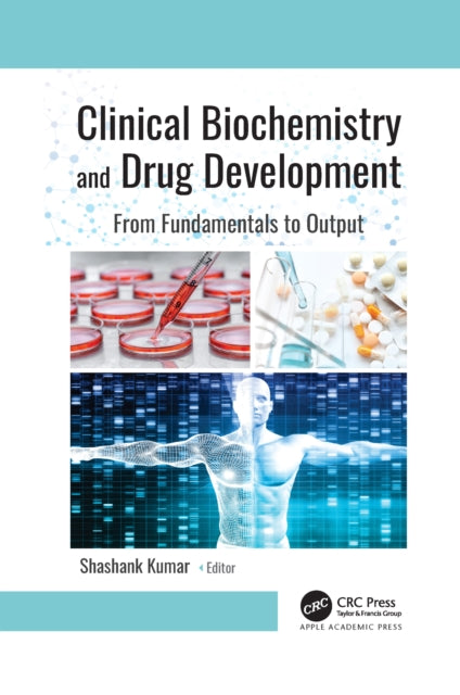 Book cover of: Clinical Biochemistry and Drug Development. By: Shashank Kumar