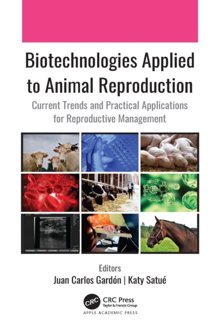 Book cover of: Biotechnologies Applied to Animal Reproduction. By: Juan Carlos Gardón