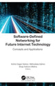 Book cover of: Software-Defined Networking for Future Internet Technology. By: Kshira Sagar Sahoo