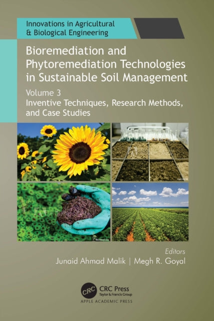 Book cover of: Bioremediation and Phytoremediation Technologies in Sustainable Soil Management. By: Junaid Ahmad Malik