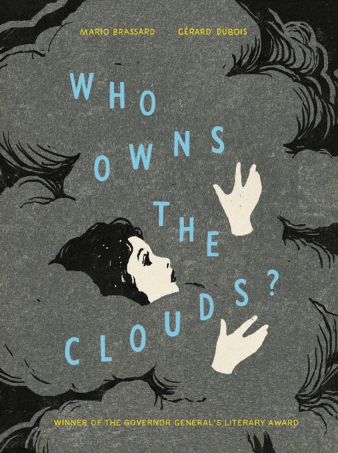 Book cover of: Who Owns the Clouds?. By: Mario Brassard