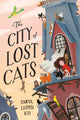Book cover of: City of Lost Cats. By: Tanya Lloyd Kyi