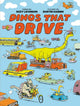 Dinos That Drive 9781774885239 Suzy Levinson