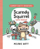 Book cover of: Scaredy Squirrel Gets Festive. By: Melanie Watt
