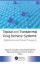 Book cover of: Topical and Transdermal Drug Delivery Systems. By: Nayan A. Gujarathi