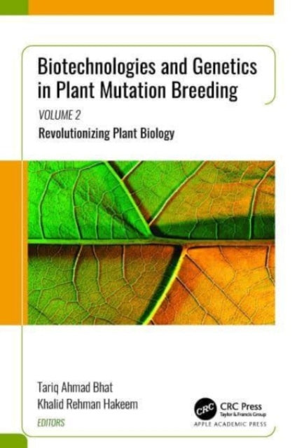 Book cover of: Biotechnologies and Genetics in Plant Mutation Breeding. By: Tariq Ahmad Bhat