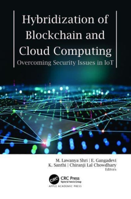 Book cover of: Hybridization of Blockchain and Cloud Computing. By: M. Lawanya Shri