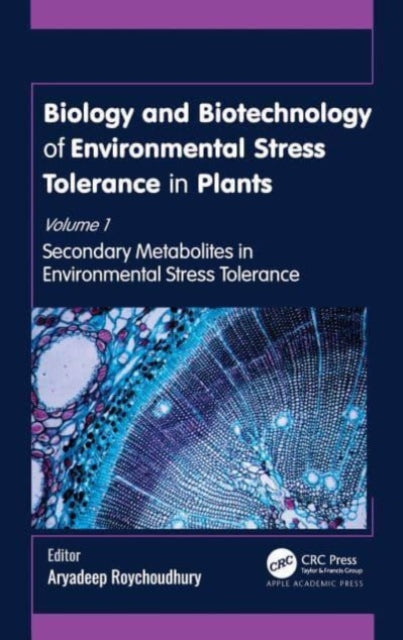 Book cover of: Biology and Biotechnology of Environmental Stress Tolerance in Plants. By: Aryadeep Roychoudhury