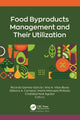 Book cover of: Food Byproducts Management and Their Utilization. By: Ricardo Gómez-García