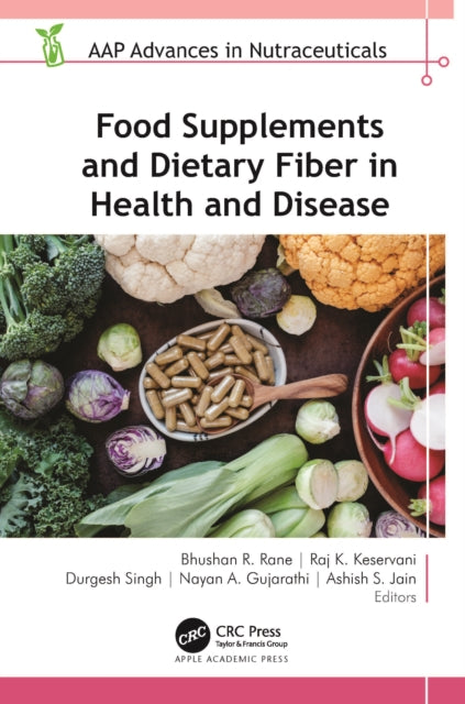 Book cover of: Food Supplements and Dietary Fiber in Health and Disease. By: Bhushan R. Rane