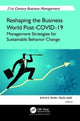 Book cover of: Reshaping the Business World Post-COVID-19. By: Arvind K. Birdie
