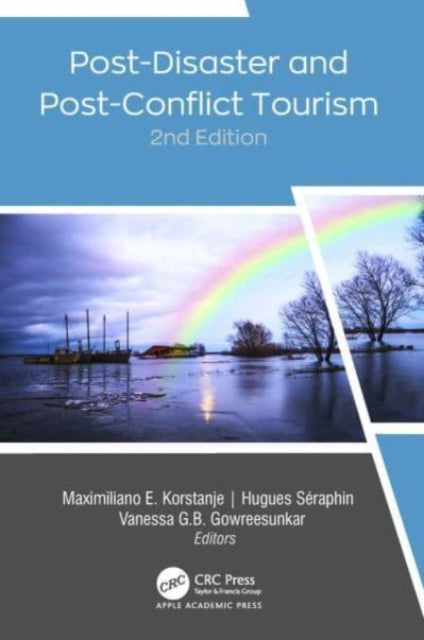 Book cover of: Post-Disaster and Post-Conflict Tourism, 2nd Edition. By: Maximiliano E. Korstanje